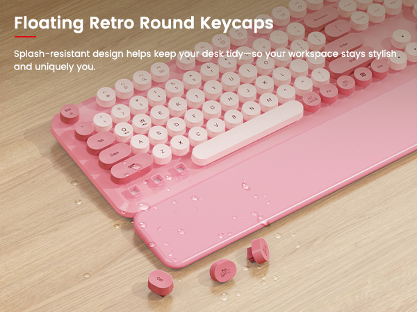 Floating round keycaps with a splash-resistant surface help keep spills and dust easy to wipe away.