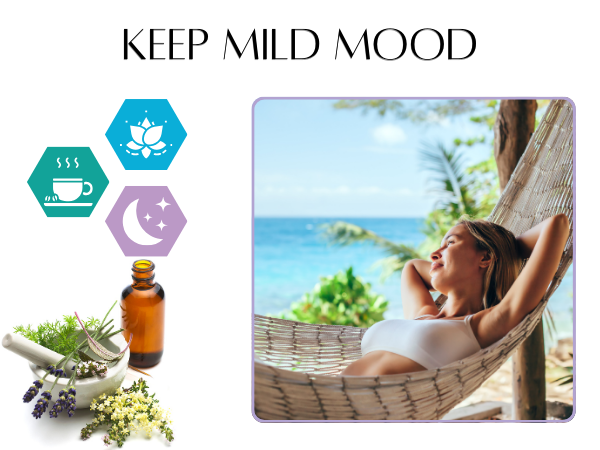Keep mild mood