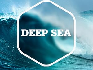 Deep sea
