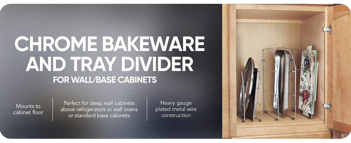 Image of tray dividers inside a cabinet. Text reads: Chrome Bakeware and Tray Divider.? ?