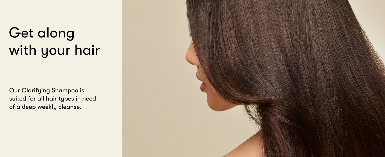 Clarifying Shampoo featuring a woman with smooth, brown hair "Get along with your hair"