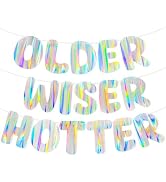 Iridescent Older Wiser Hotter Banner, Pre-Strung Funny Birthday Decorations for Women Gift, Cute ...