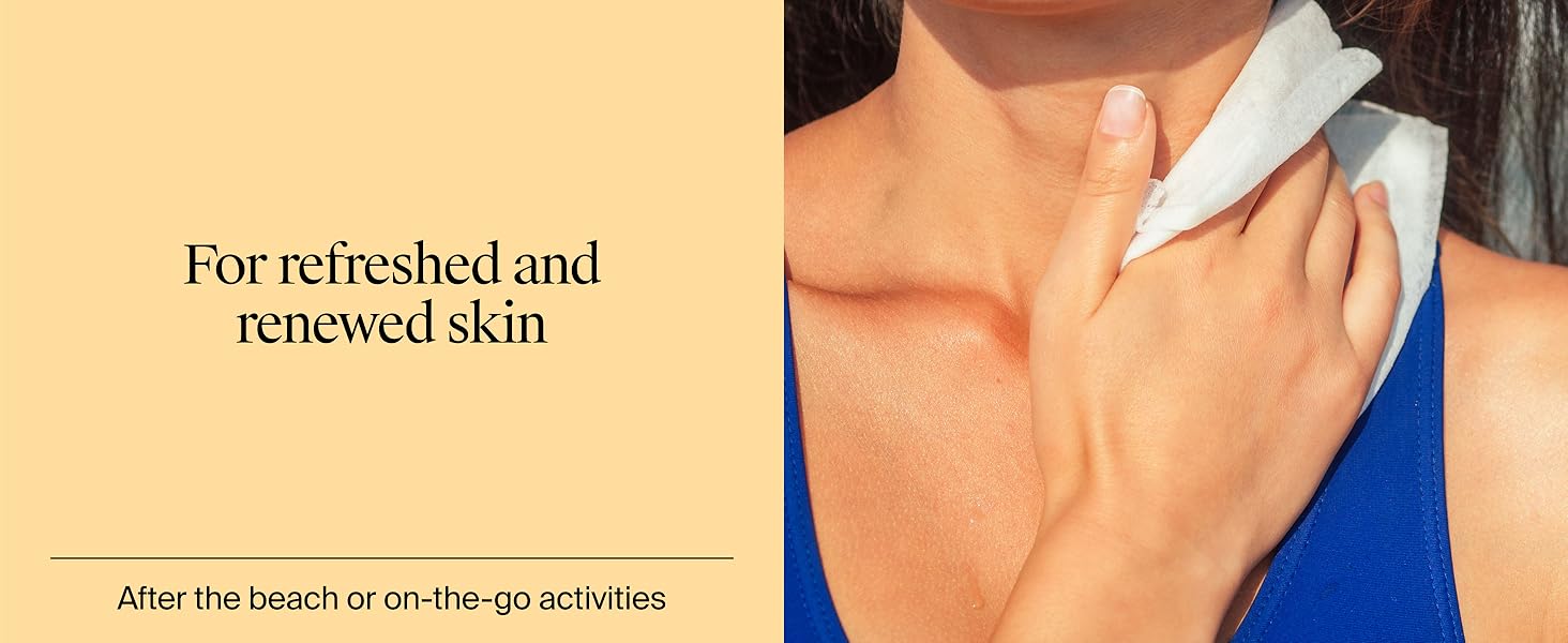 for refreshed and renewed skin