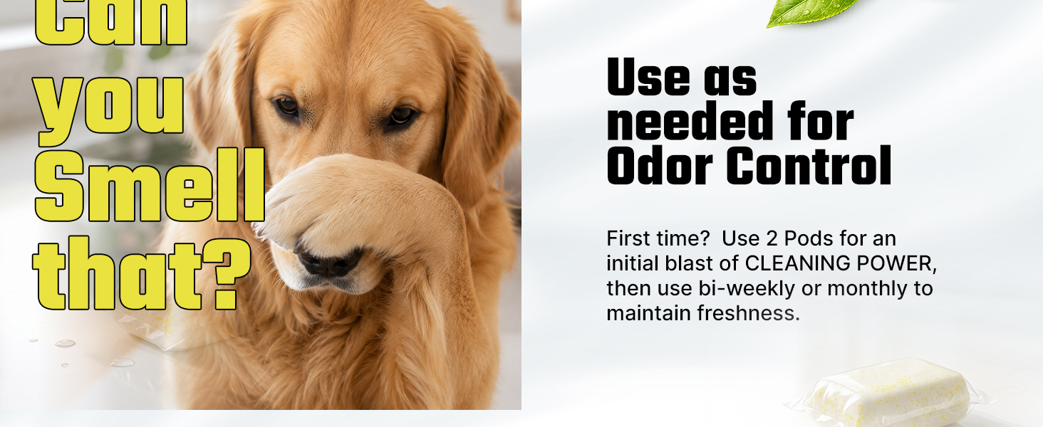 Use as needed for odor control.