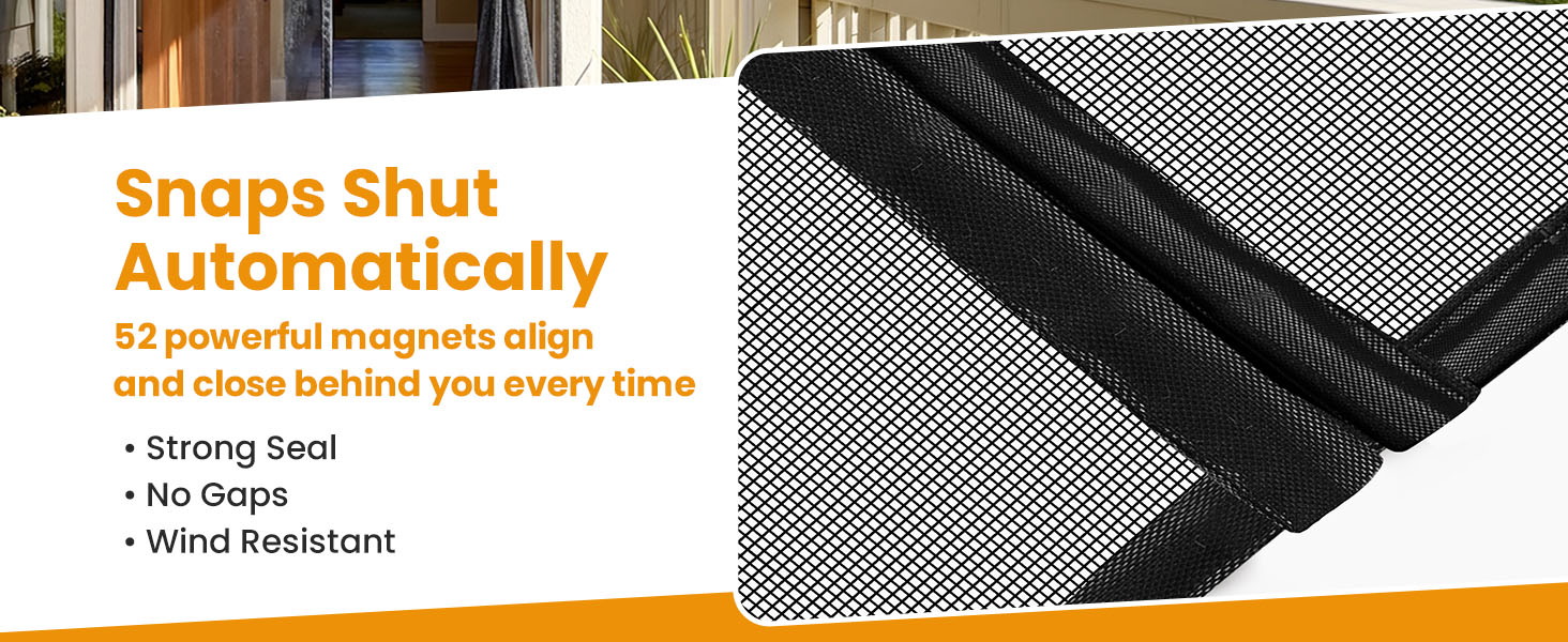 Black magnetic mesh screen snaps shut with 52 magnets. Wind-resistant, gap-free automatic seal.