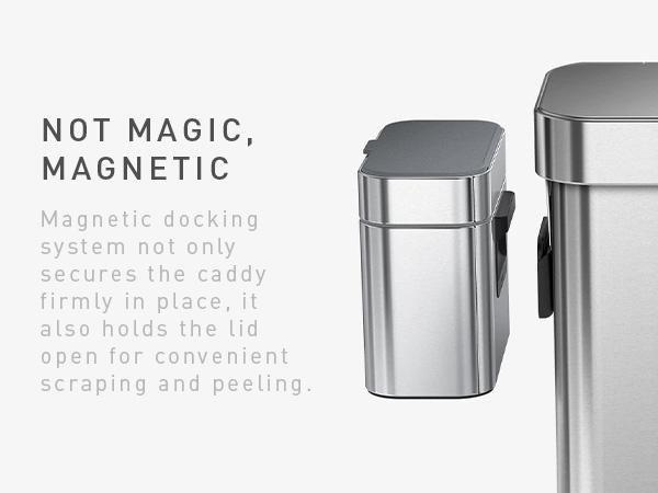 Not Magic, Magnetic | Magnetic docking to Simplehuman cans
