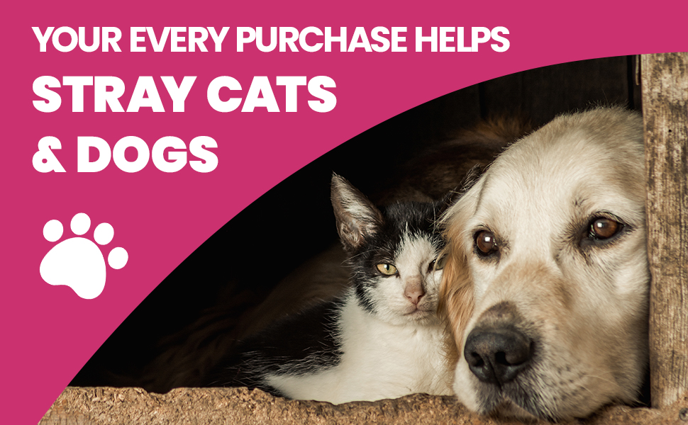 Your purchases help stray cats and dogs