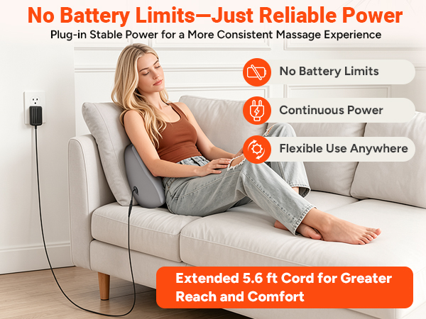 Plug-in design for reliable, continuous massage comfort anytime.