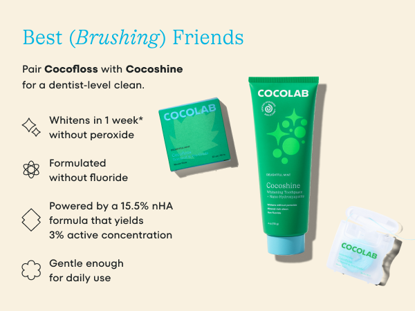 best brushing friends - pair cocofloss with cocoshine for a dentist-level clean