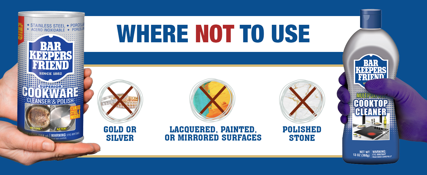 Do not use on gold silver polished stone lacqured paited surfaces