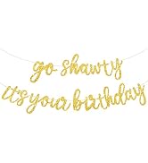BEISHIDA Gold Go Shawty It's Your Birthday Banner - 11.4Feet,NO DIY - Hip Hop Theme Glitter Happy...