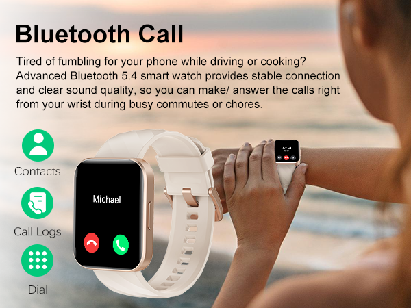Answer/make Bluetooth 5.4 calls on smartwatch. View contacts, call logs, dialer - clear hands-free.