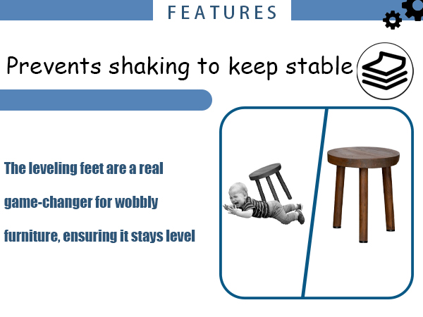 Prevents shaking to keep stable