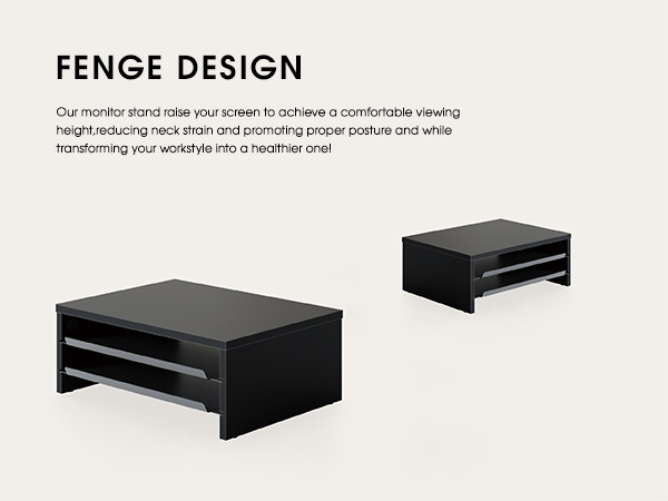 FENGE - Monitor Stand Riser ergonomically designed to reduce work stress