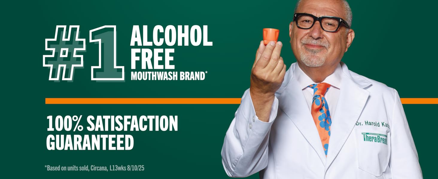 No. 1 alcohol free mouthwash brand, 100 percent satisfaction guartanteed, Dr. Harold Katz