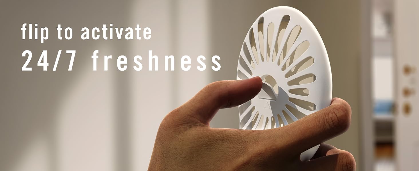Flip to activate 24/7 freshness -D