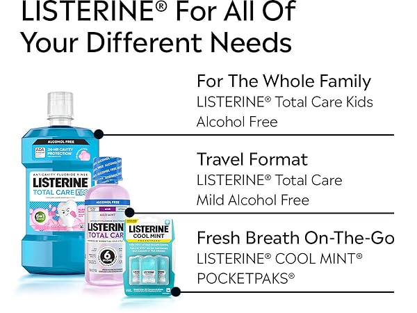 Listerine for all of your different needs