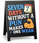 Funny Team Office Gifts- Seven Days Without A Pun Makes One Weak Funny Desk Sign for Coworker Tea...