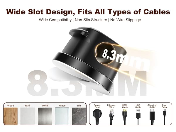 8.3mm wide slot cable holder fits USB HDMI cords, sticks on wood, glass, metal, tile