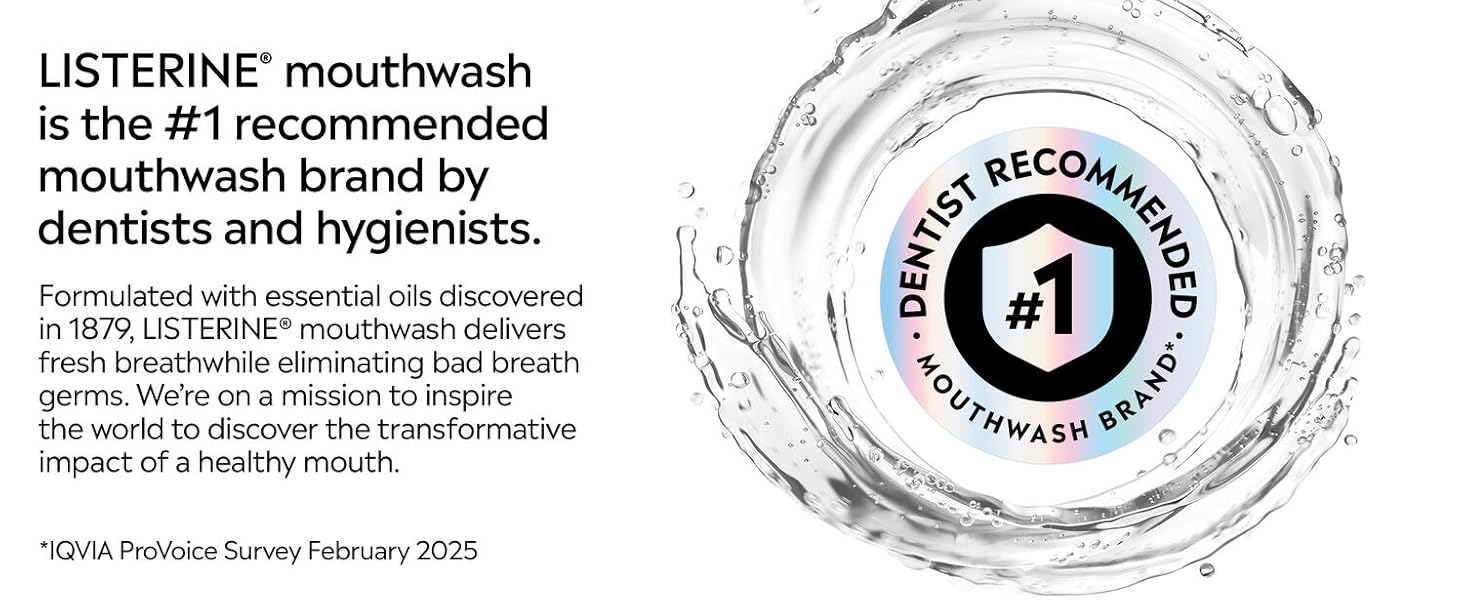 Listerine mouthwas is the recommended mouthwash brand of dentists and hygienists