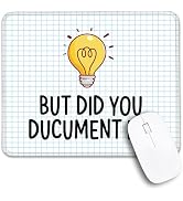 THEBESTU But Did You Document It Non-Slip Mouse Pad with Stitched Edge, Funny Office D?or Gift fo...