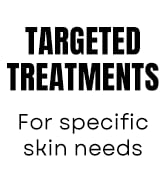 Targeted treatment for specific skin needs