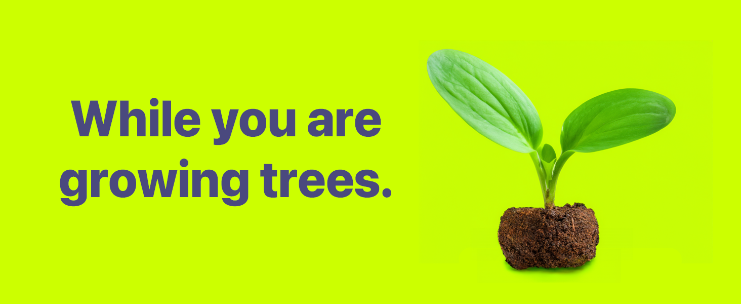 Plant Trees With Each Purchase
