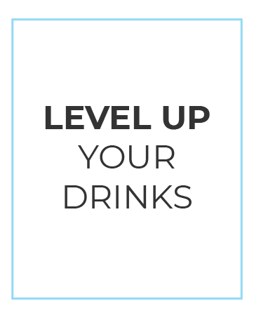 Level Up Your Drinks
