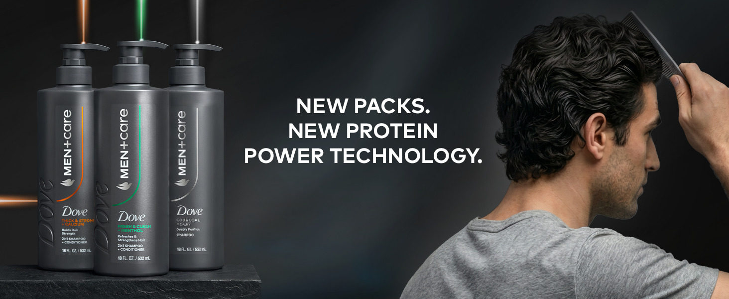 Dove Men Care: A man with dark hair styles, Text reads: "NEW PACKS. NEW PROTEIN POWER TECHNOLOGY."