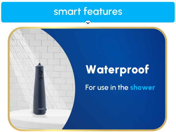 Image of Waterpik Cordless water flosser in shower & text that says waterproof for use in the shower