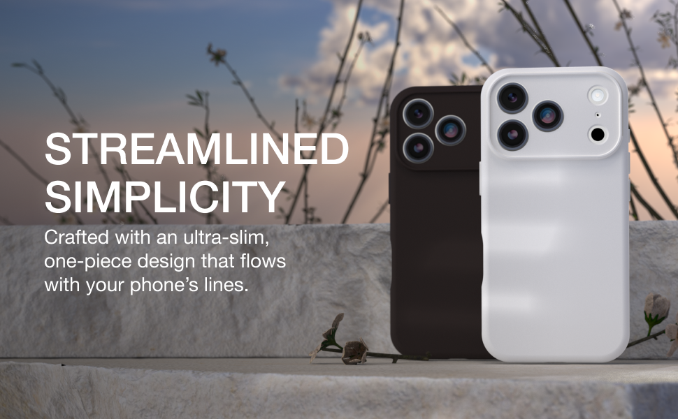 Streamlined simplicity.