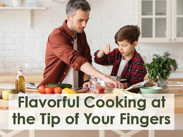 Father and son cooking in kitchen with text Flavorful Cooking at the Tip of Your Fingers
