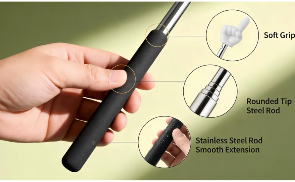 Soft grip, smooth finger tip, durable stainless steel, smooth extension