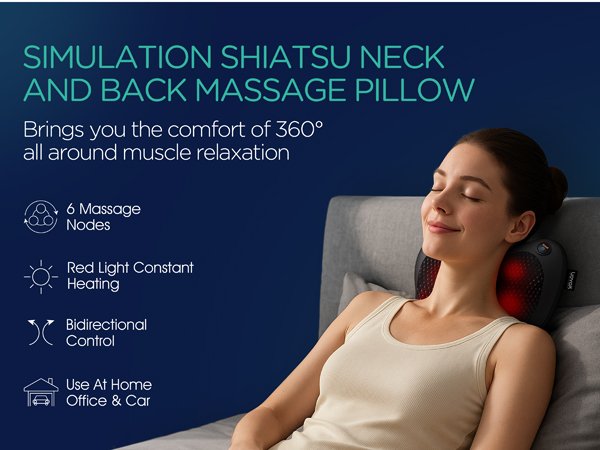 Brings you the comfort of 360°all around muscle relaxation