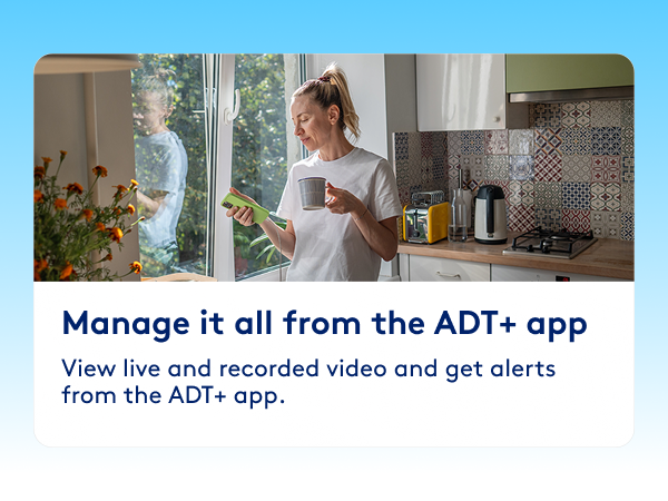 Manage it all from the ADT+ app