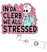 Funny Skeleton Nurse Badge Reel - Cosmisun in Da Clerb We All Stressed Badge Holder Retractable w...