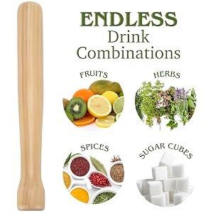 Endless Drink Combinations next to Muddler