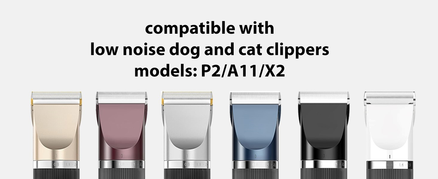 1.compatible with low noise dog and cat clippers