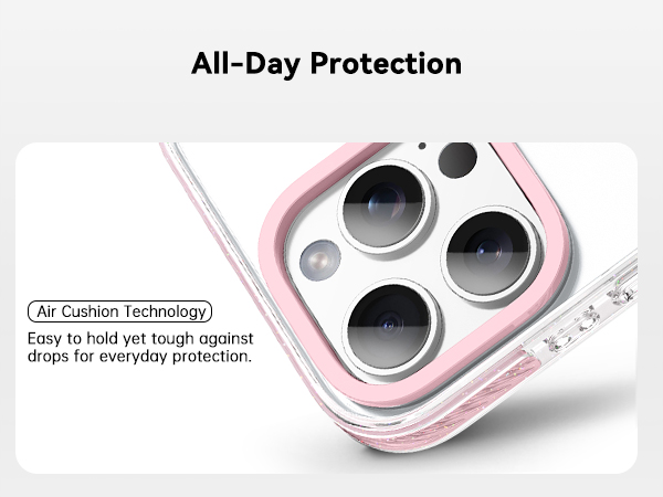 Air Cushion Technology Easy to hold yet tough against drops for everyday protection.