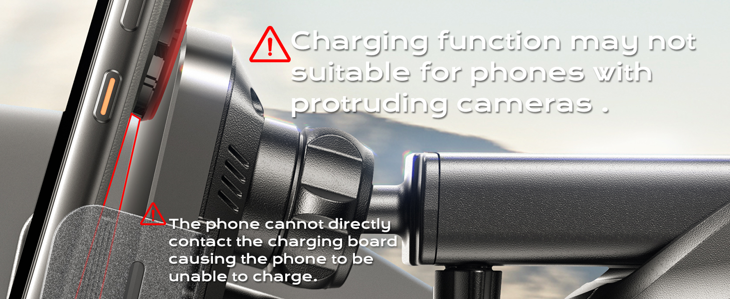 Charging function in this car phone holder may not suitable for phones with protruding cameras