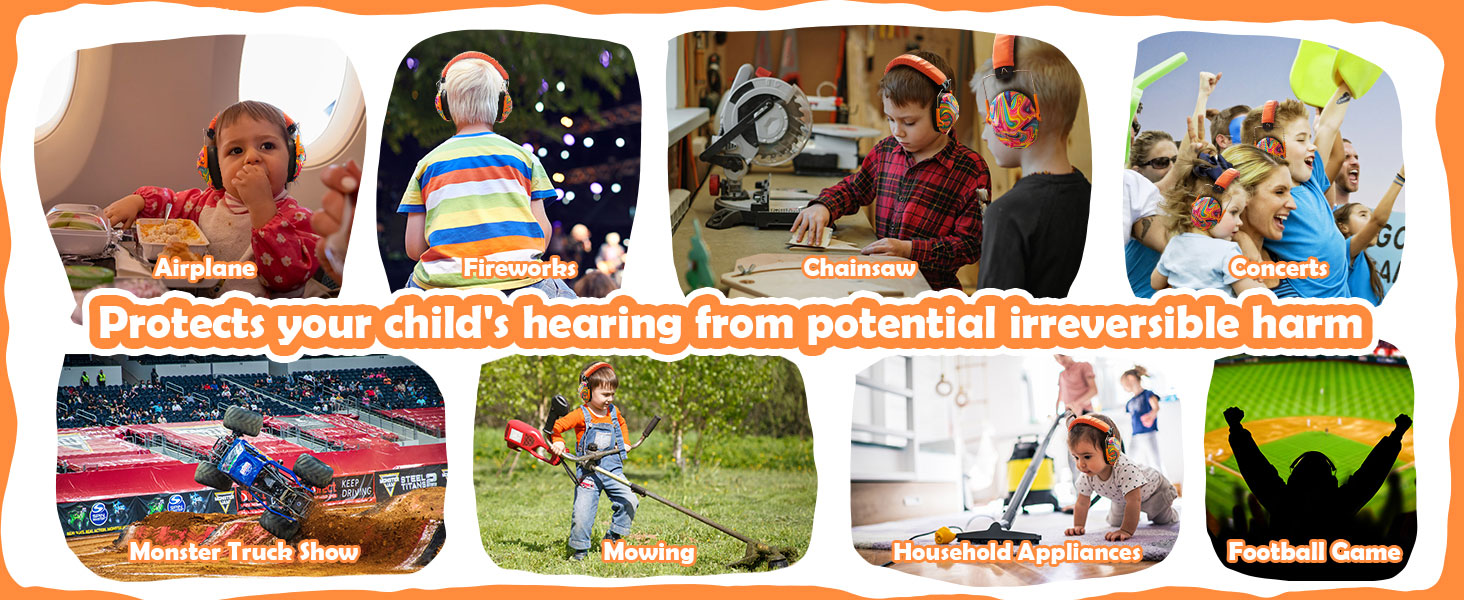 Protects your child's hearing from potential irreversible harm