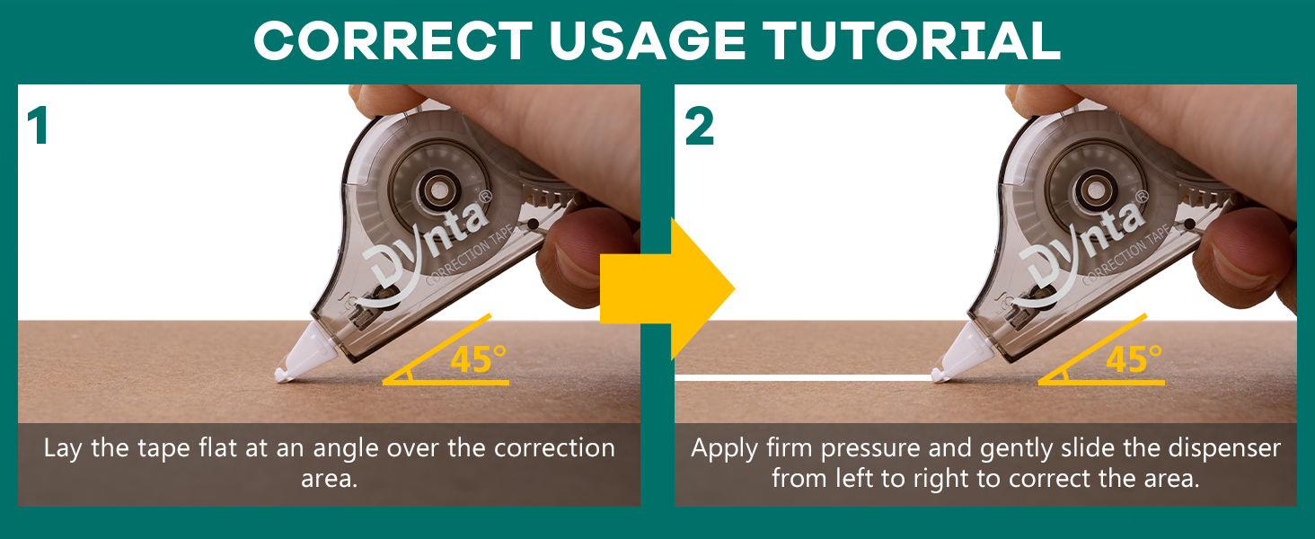 Position the tape flat, at an angle, on the area to be a correction