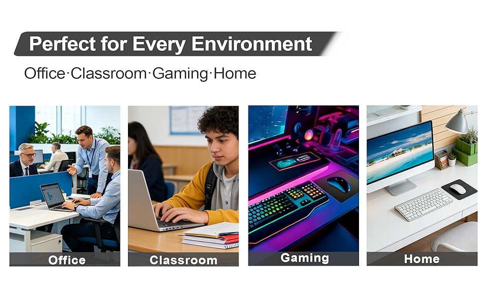 Perfect for Every Environment Office,Classroom,Gaming,Home