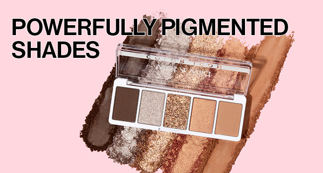 powerfully pigmented shades