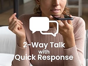 2-Way Talk with Quick Response