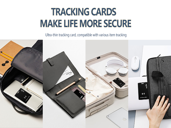 Tracking cards make life more secure.