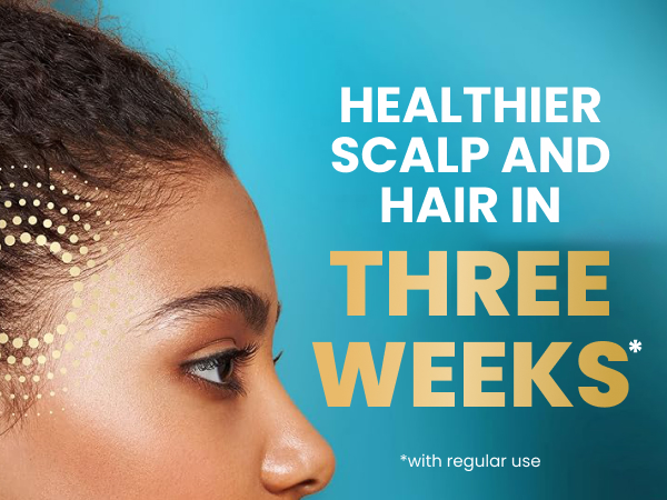Healthier scalp and hair in 3 weeks