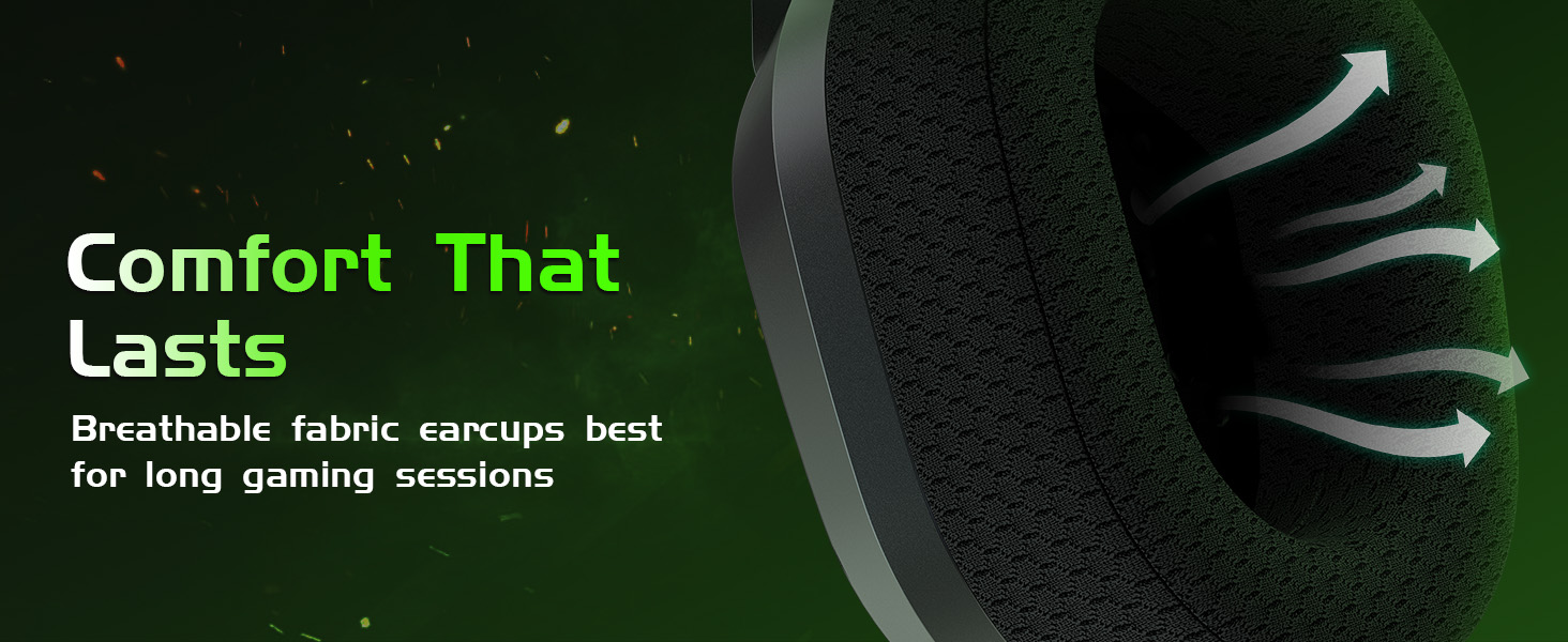 Breathable fabric ear cushions and memory foam provide lasting gaming comfort.