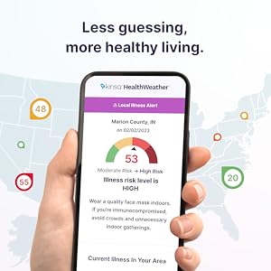 Kinsa alerts you to what's going around your area so you can take steps to avoid illness