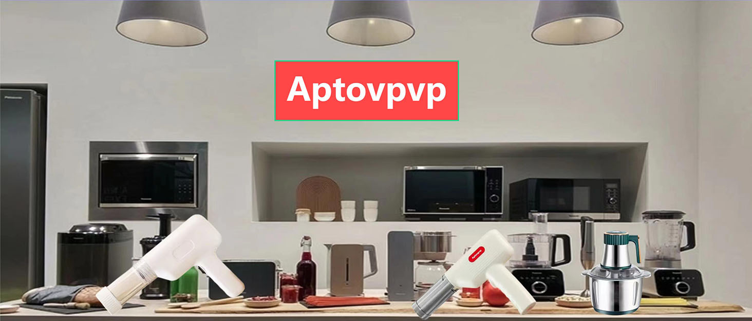 Aptovpvp Intelligent and convenient kitchen appliances